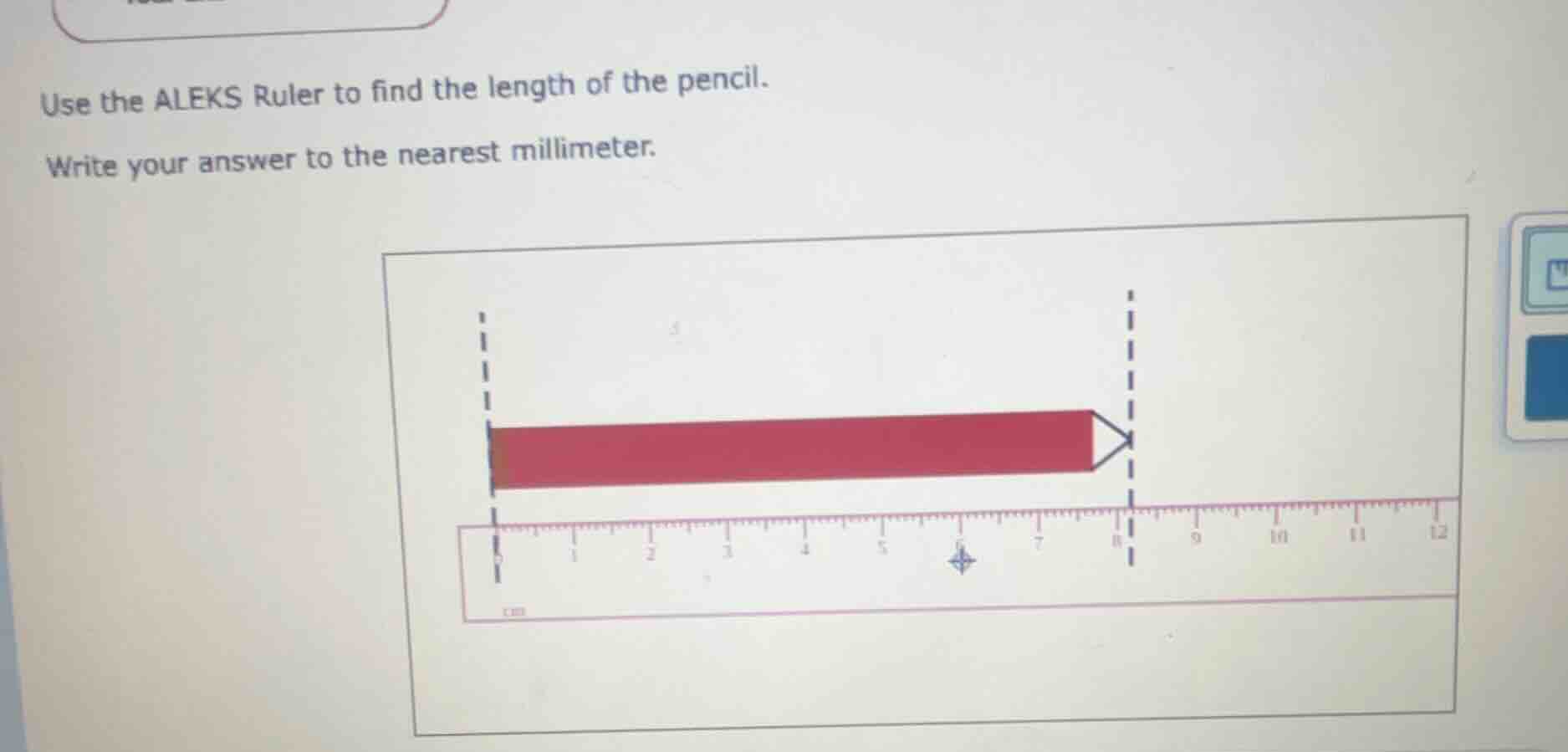 use the aleks ruler to find the length of the pencil. write your answer…