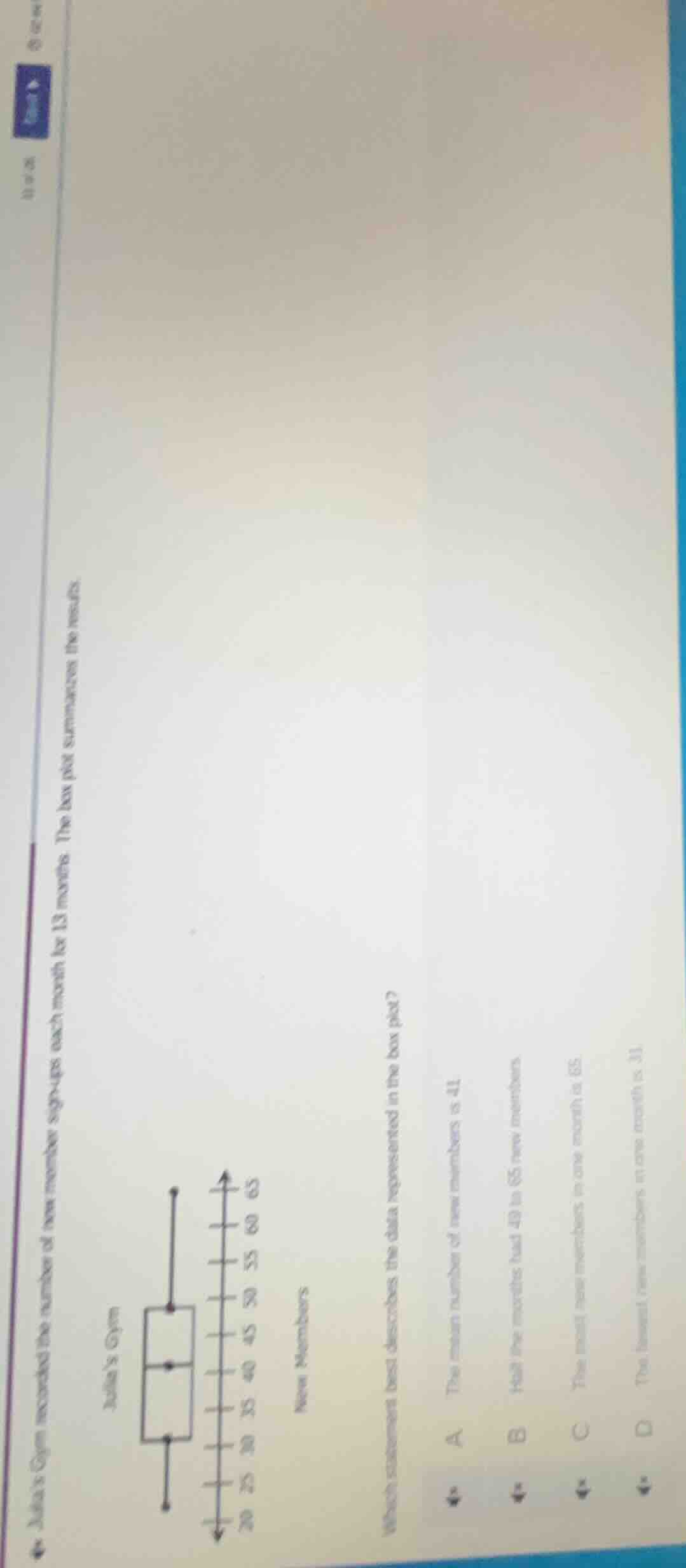 julia’s gym recorded the number of new members signups each month for 1…