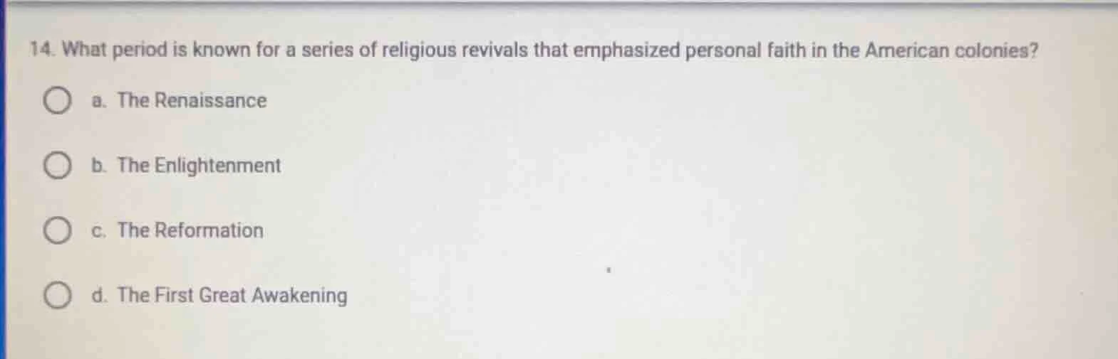 14. what period is known for a series of religious revivals that emphas…