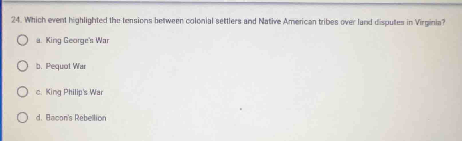 24. which event highlighted the tensions between colonial settlers and …