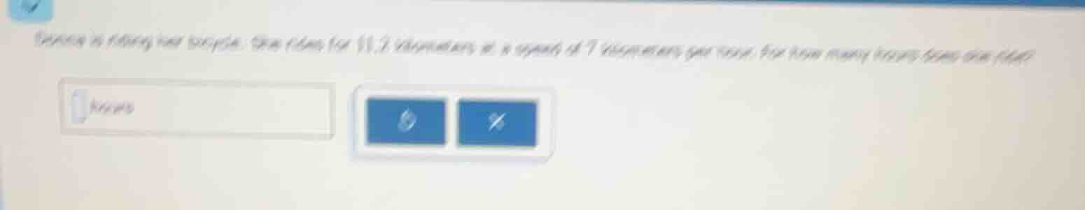 denise is riding her bicycle. she rides for 11.2 kilometers at a speed …