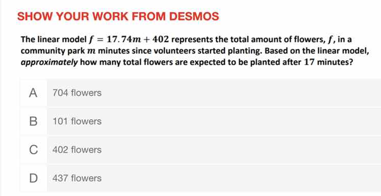 show your work from desmos the linear model $f = 17.74m + 402$ represen…