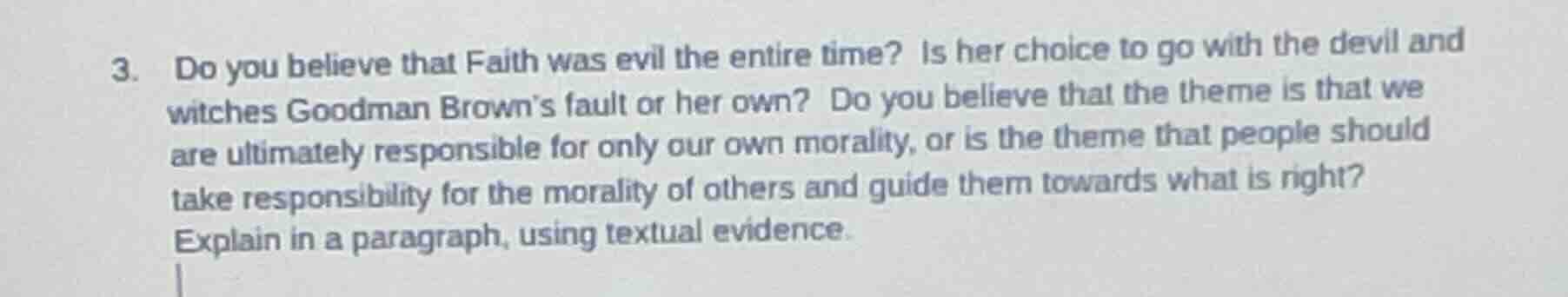 3. do you believe that faith was evil the entire time? is her choice to…