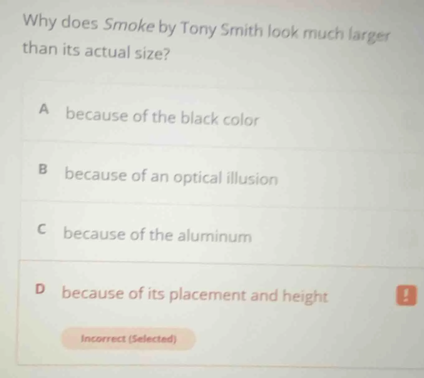 why does smoke by tony smith look much larger than its actual size? a b…
