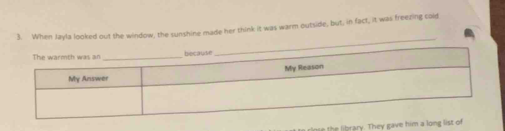 3. when jayla looked out the window, the sunshine made her think it was…