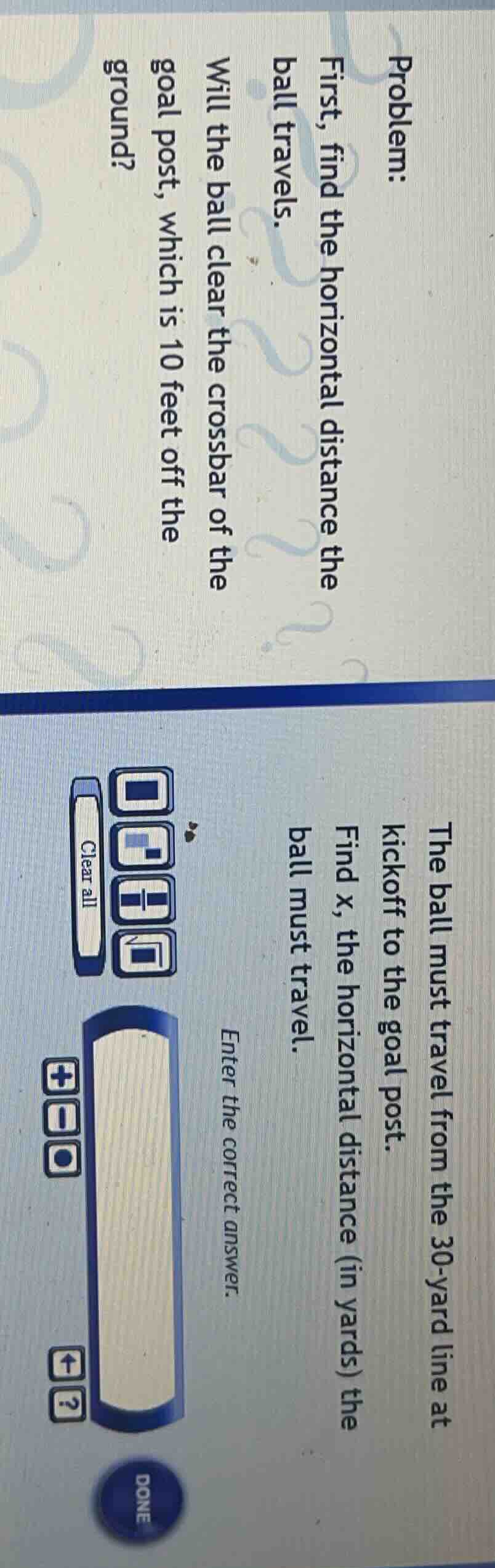 problem: first, find the horizontal distance the ball travels. will the…