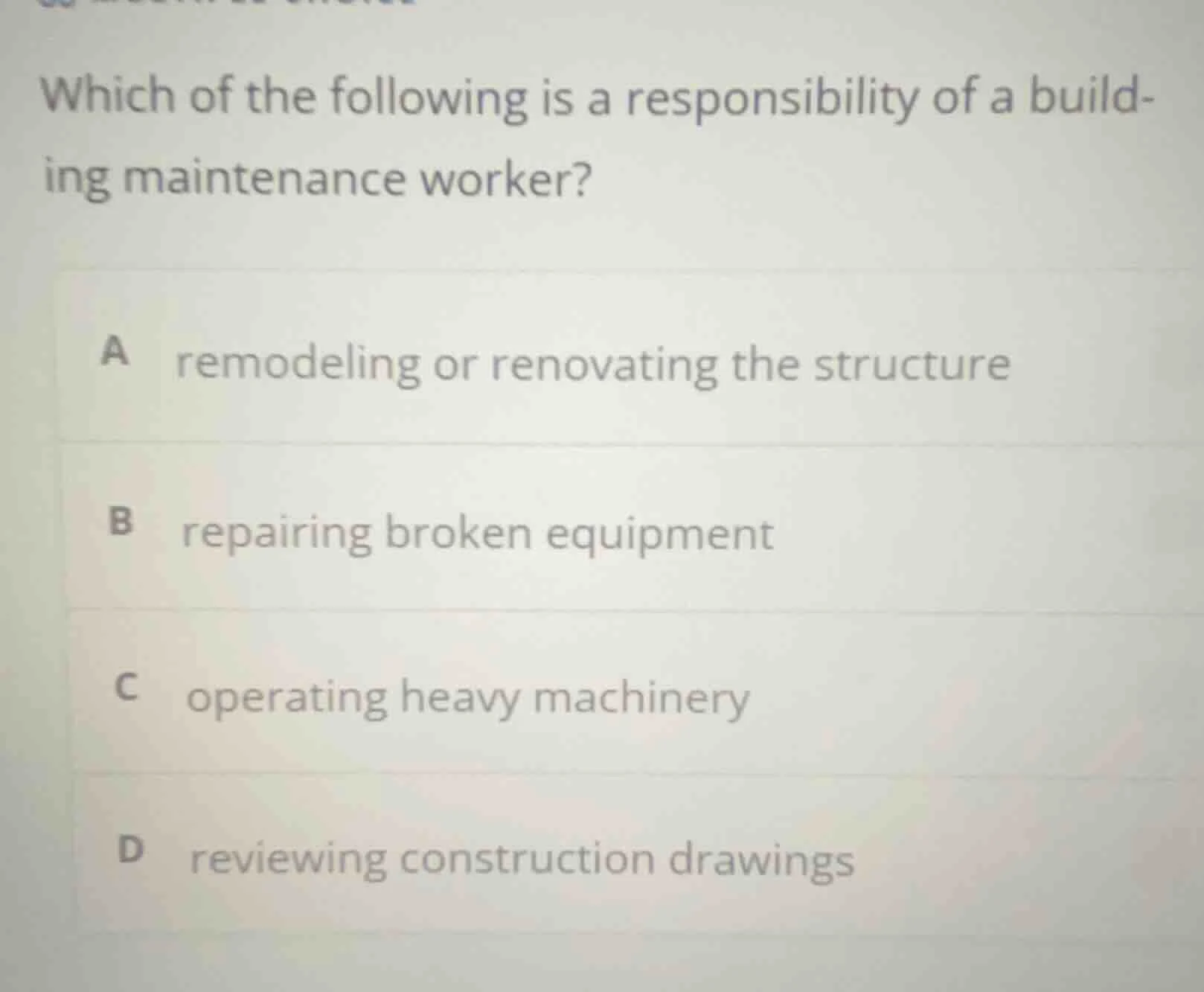 which of the following is a responsibility of a building maintenance wo…