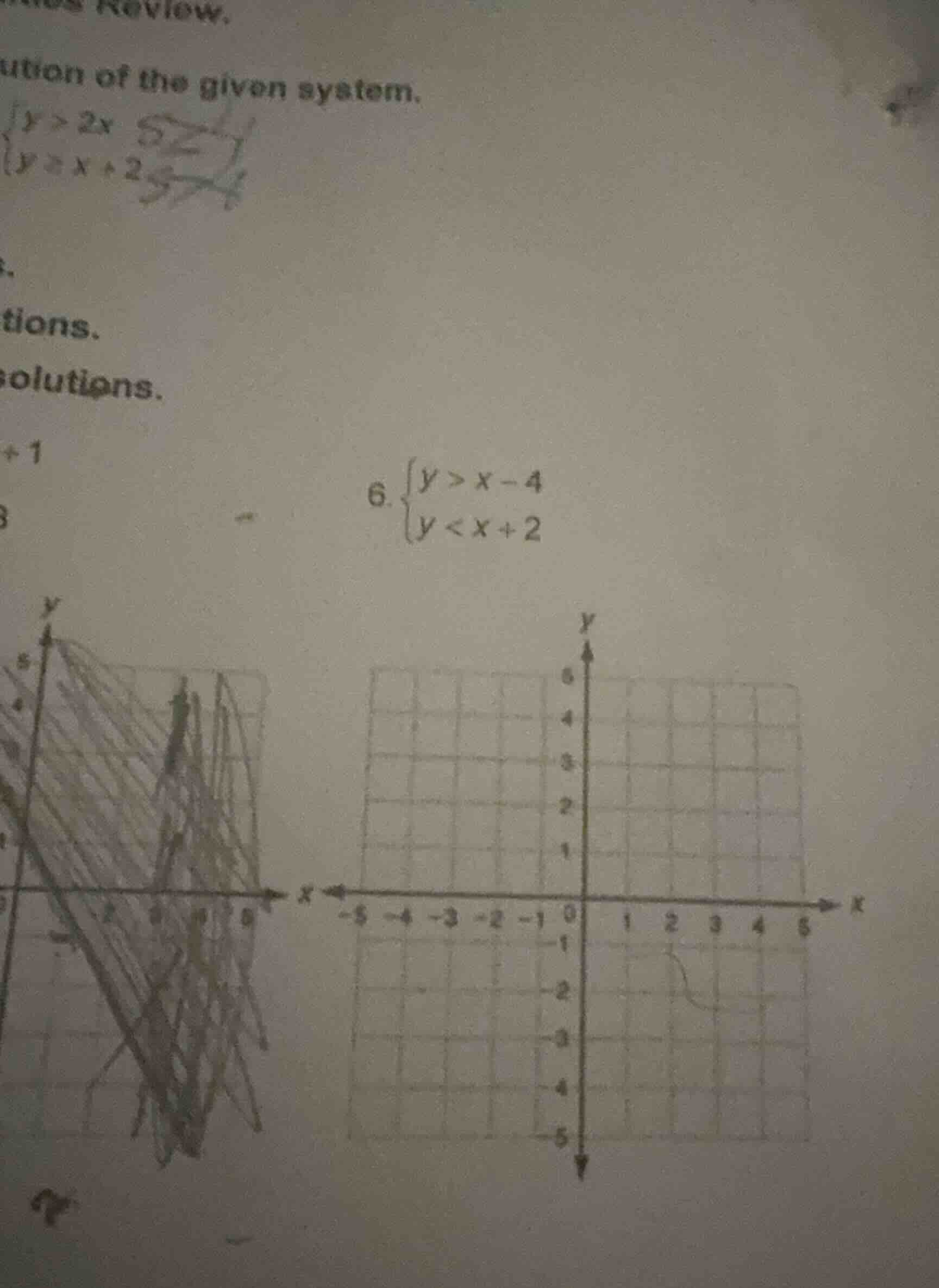 ution of the given system. \\begin{cases} y > 2x \\\\ y = x + 2 \\end{c…