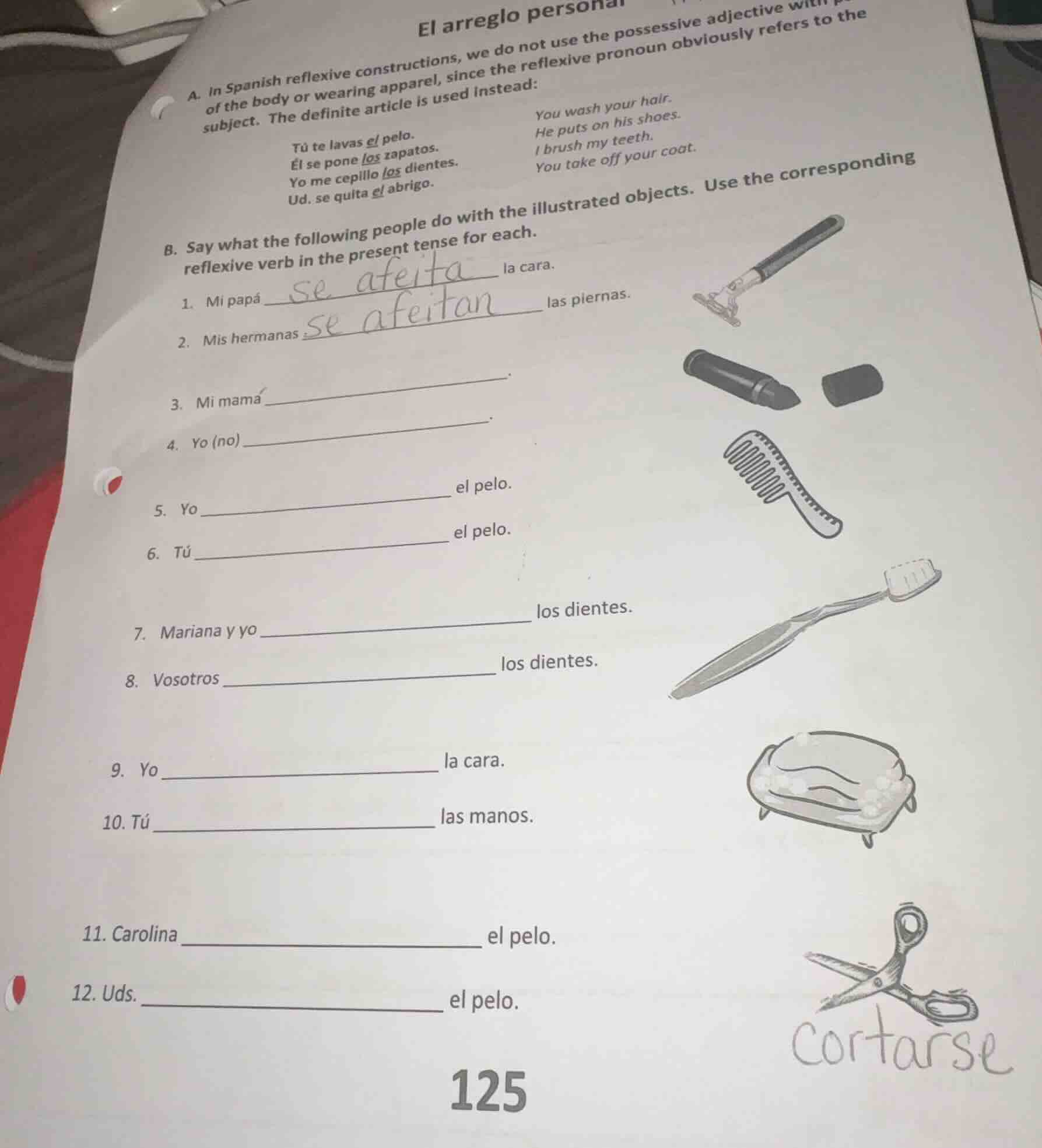 el arreglo persona a. in spanish reflexive constructions, we do not use…