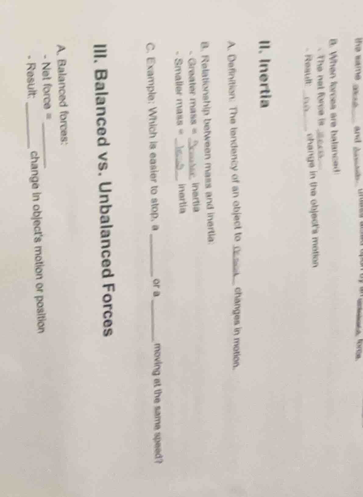 ii. inertia a. definition: the tendency of an object to _____ changes i…