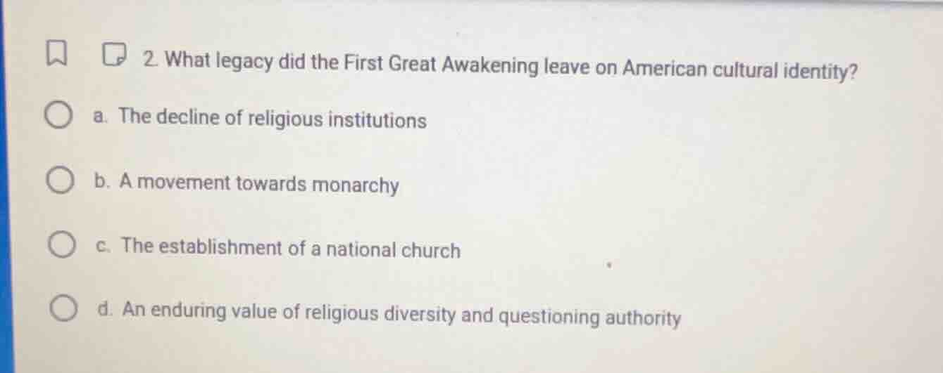 2. what legacy did the first great awakening leave on american cultural…