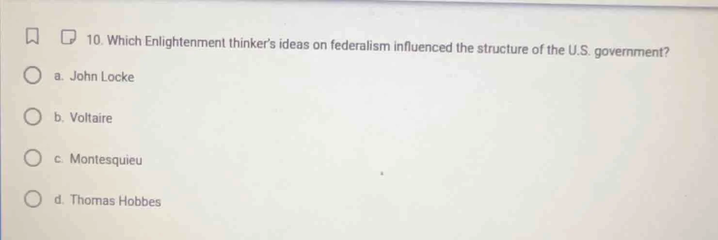 10. which enlightenment thinker’s ideas on federalism influenced the st…
