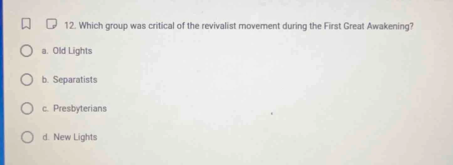 12. which group was critical of the revivalist movement during the firs…