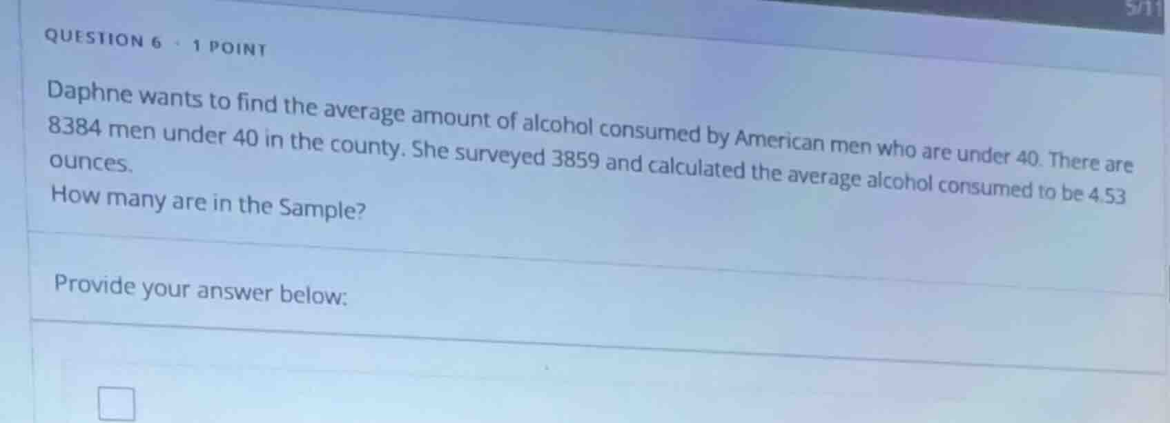 question 6 · 1 point daphne wants to find the average amount of alcohol…