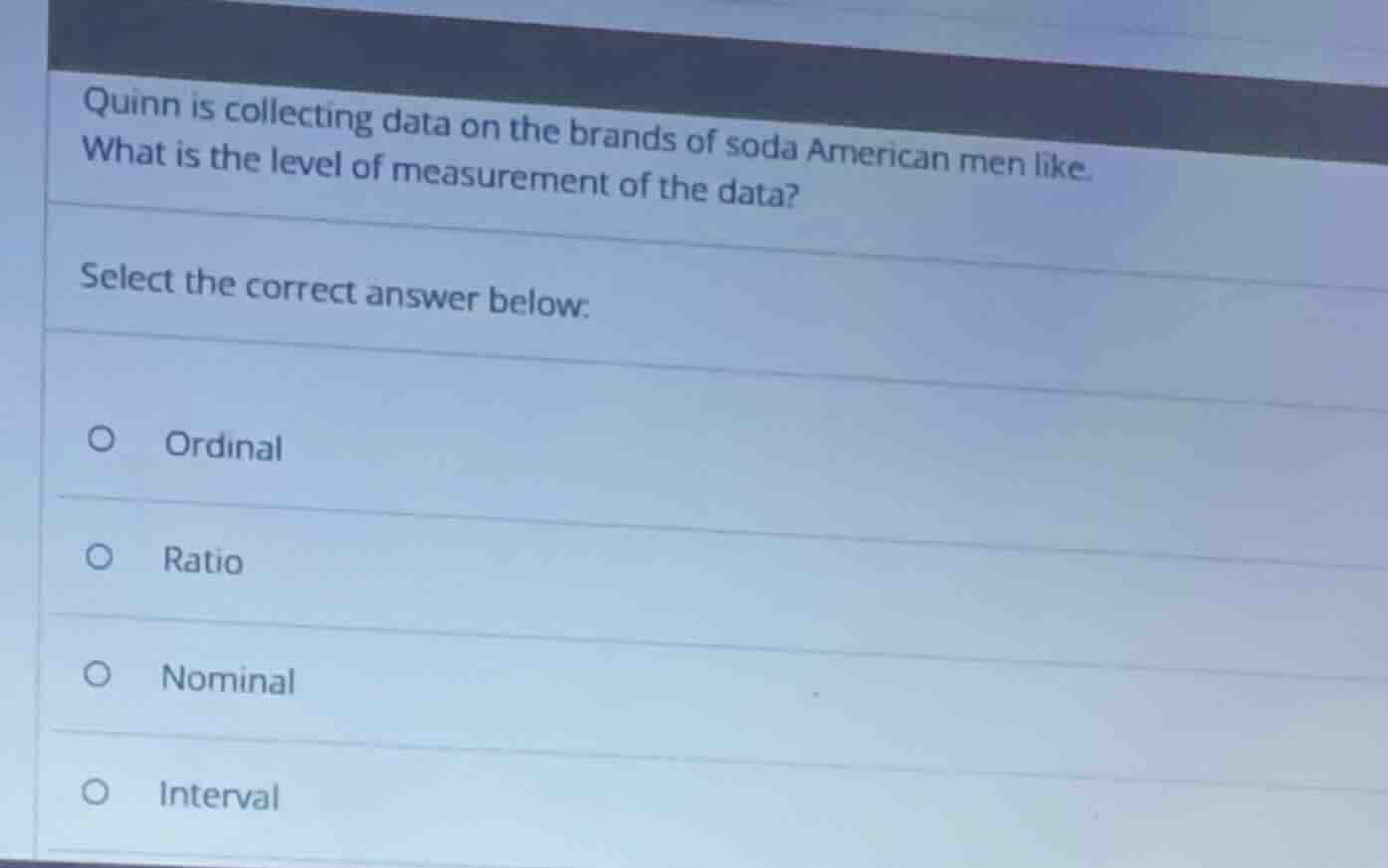 quinn is collecting data on the brands of soda american men like. what …