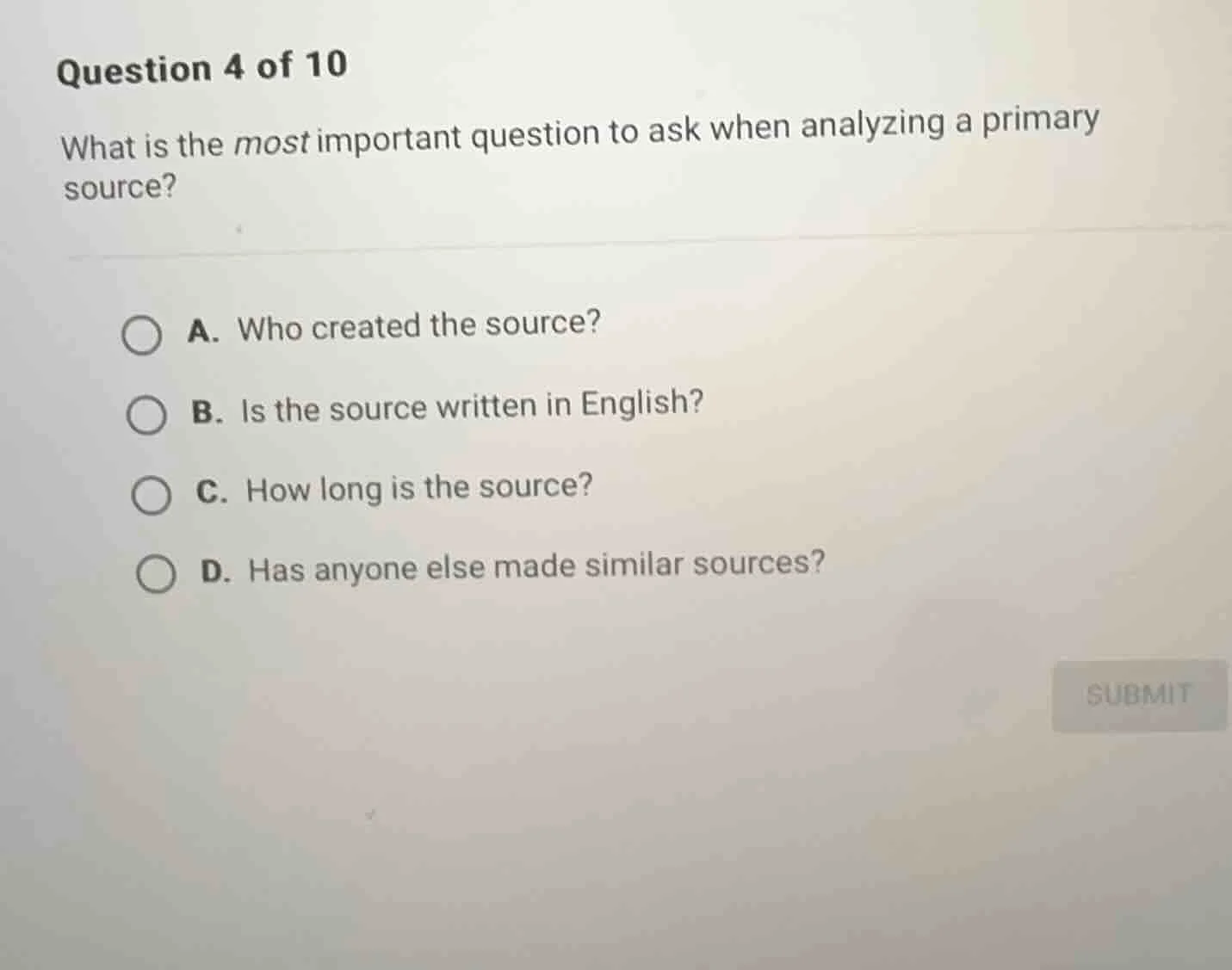 question 4 of 10 what is the most important question to ask when analyz…