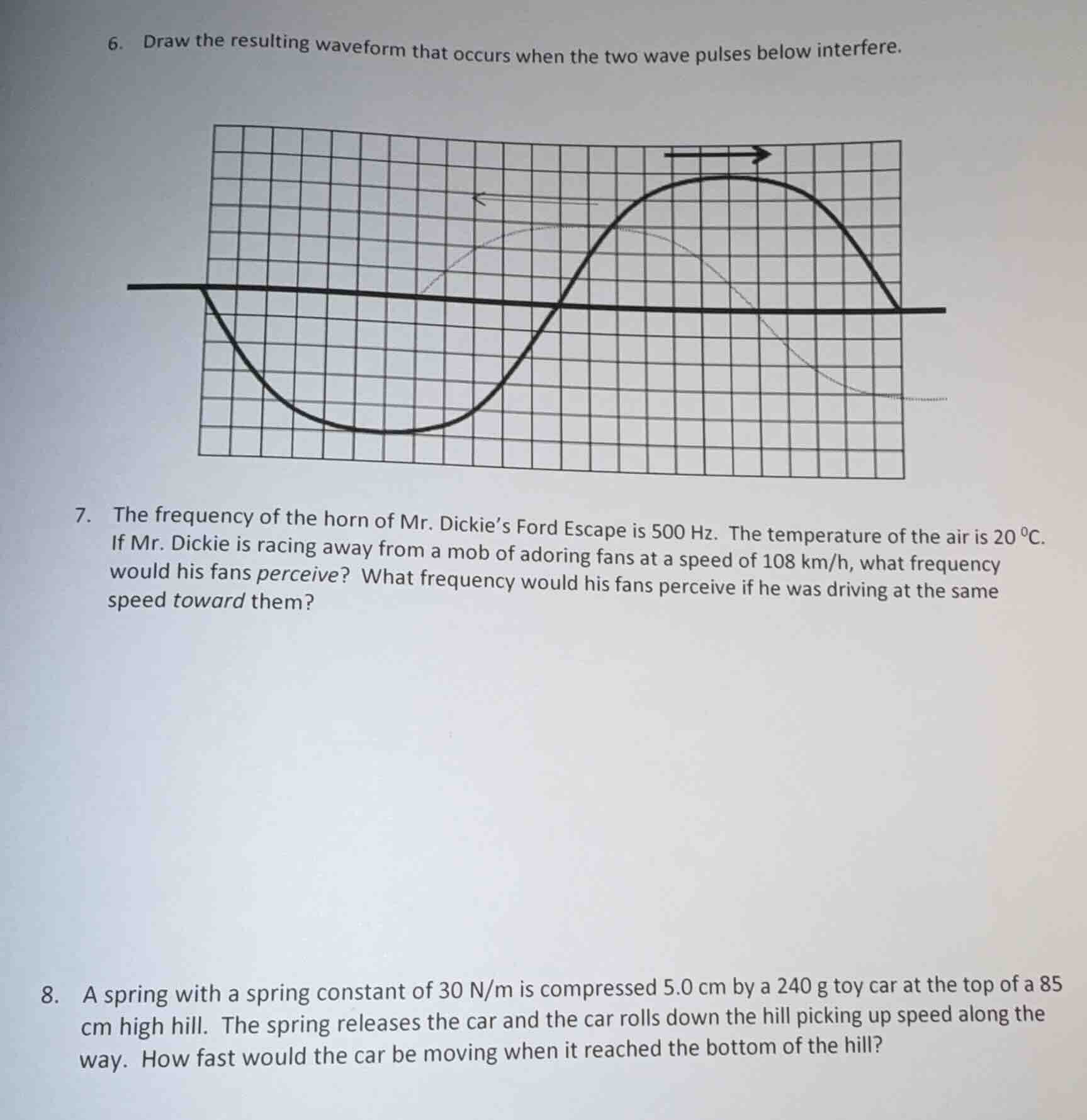 6. draw the resulting waveform that occurs when the two wave pulses bel…
