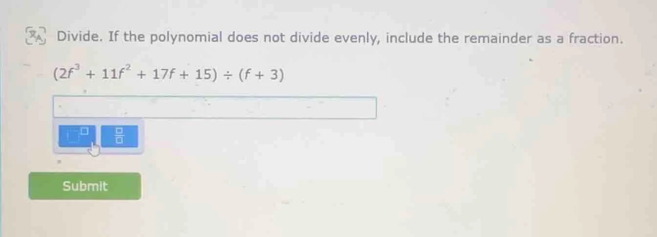 divide. if the polynomial does not divide evenly, include the remainder…