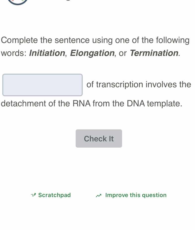 complete the sentence using one of the following words: initiation, elo…