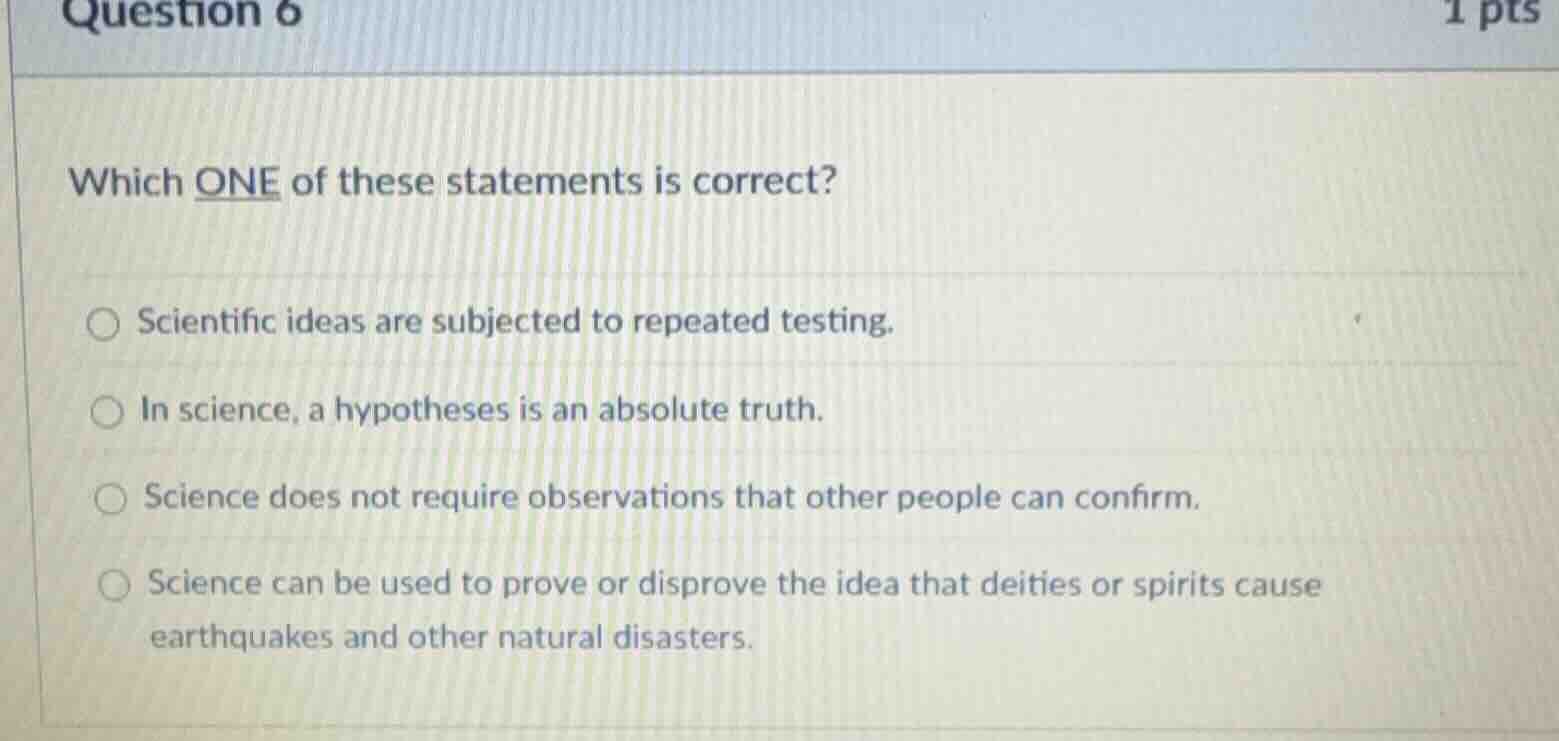question 6 1 pts which one of these statements is correct? ○ scientific…