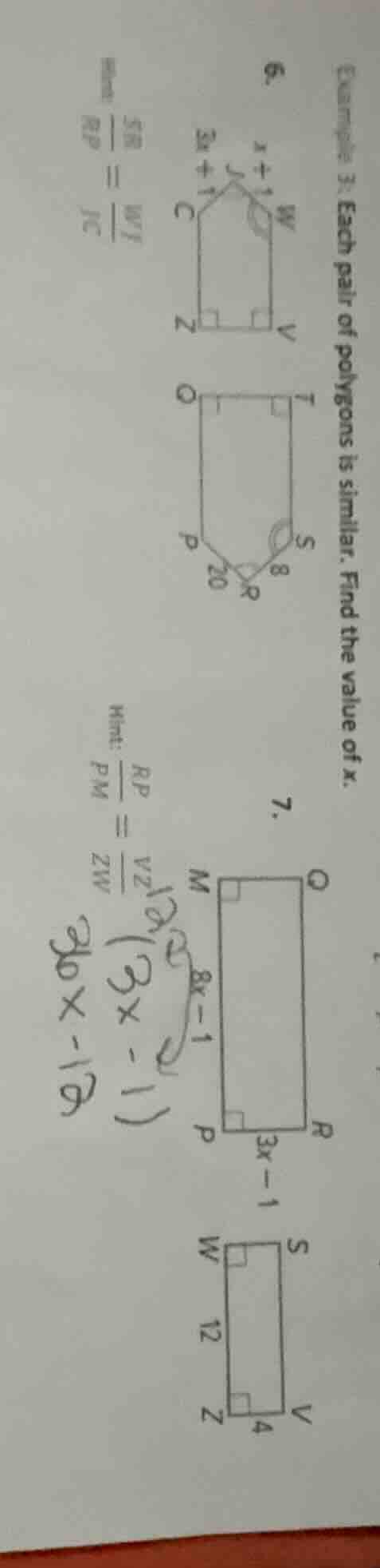 example 3: each pair of polygons is similar. find the value of x. 6. 7.…