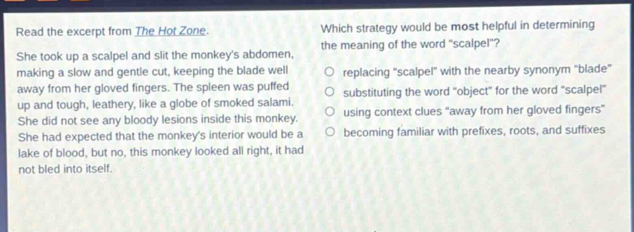 read the excerpt from the hot zone. she took up a scalpel and slit the …