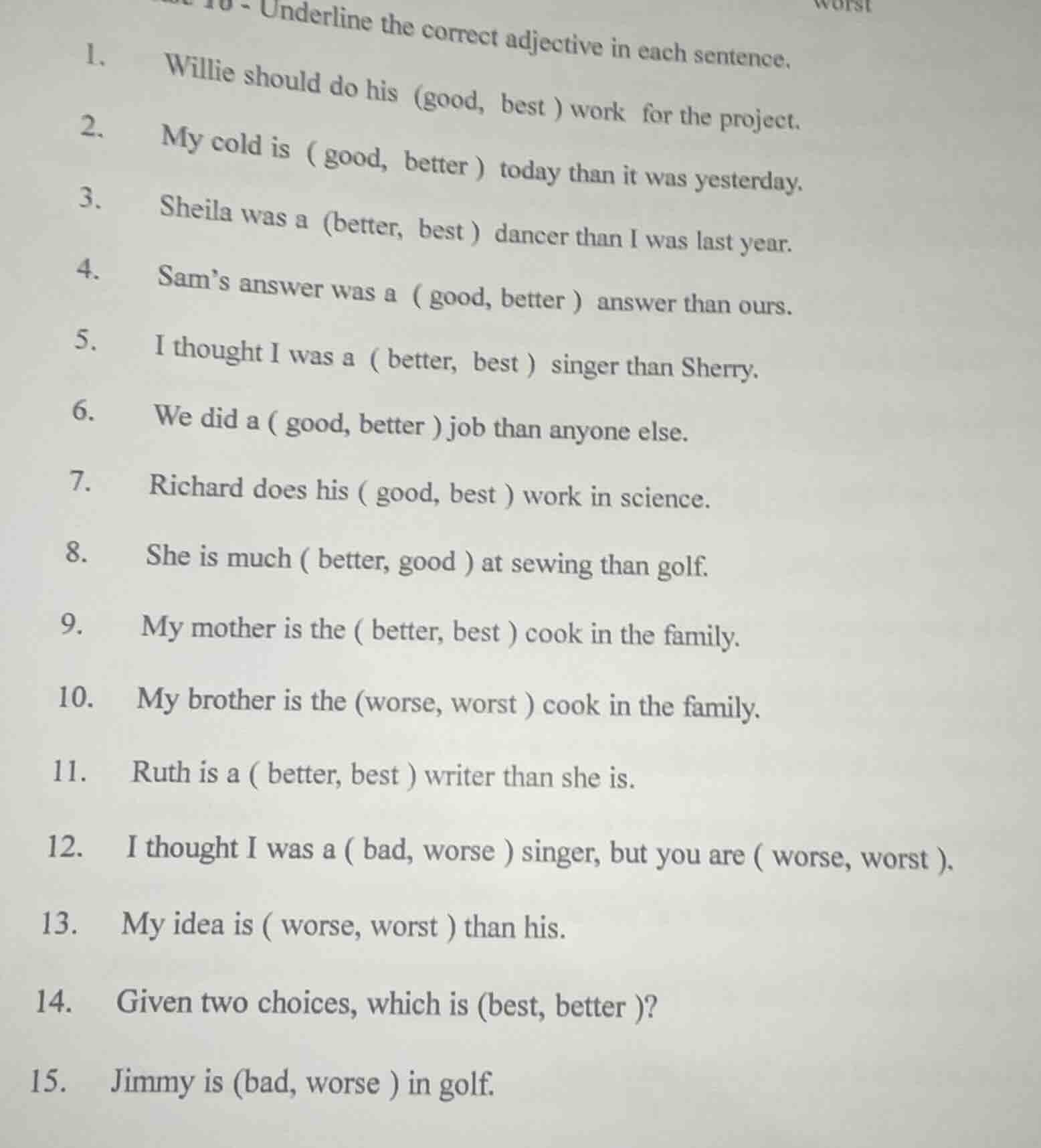 underline the correct adjective in each sentence. 1. willie should do h…