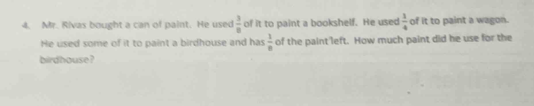 4. mr. rivas bought a can of paint. he used \\(\\frac{3}{8}\\) of it to…