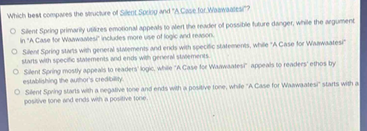 which best compares the structure of silent spring and \a case for waaw…