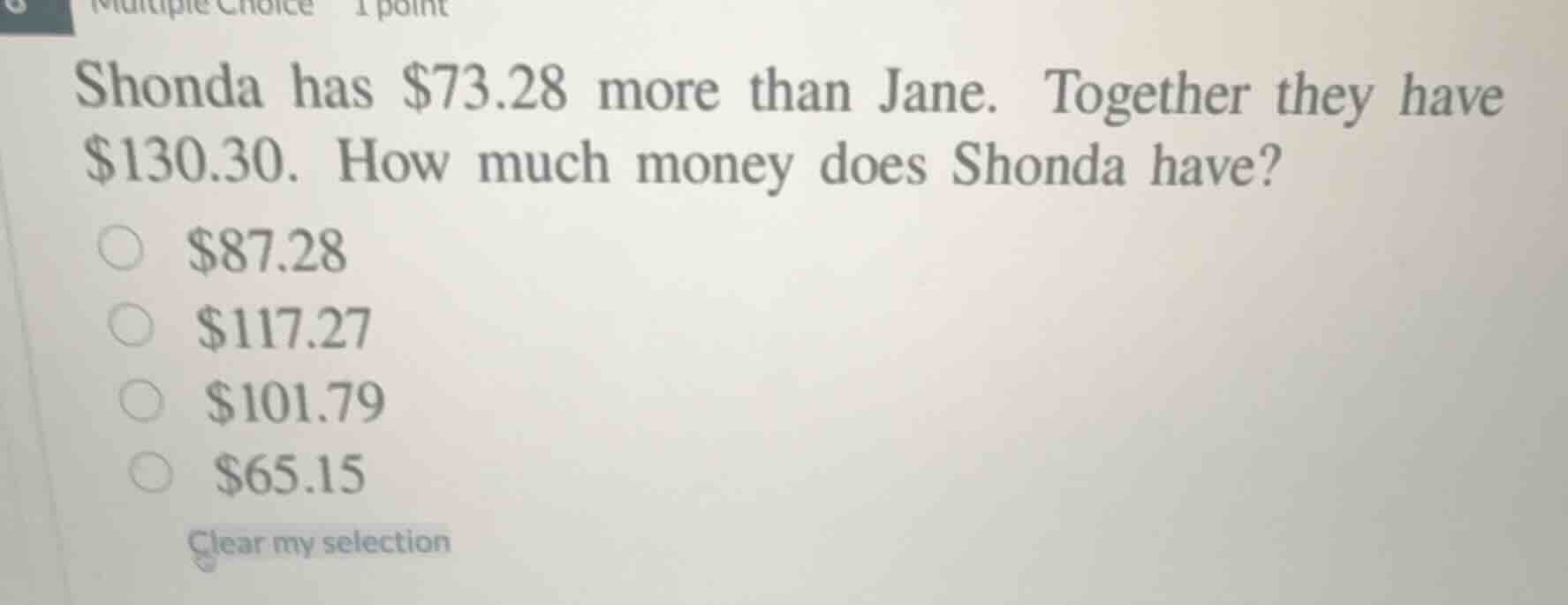 multiple choice 1 point shonda has $73.28 more than jane. together they…