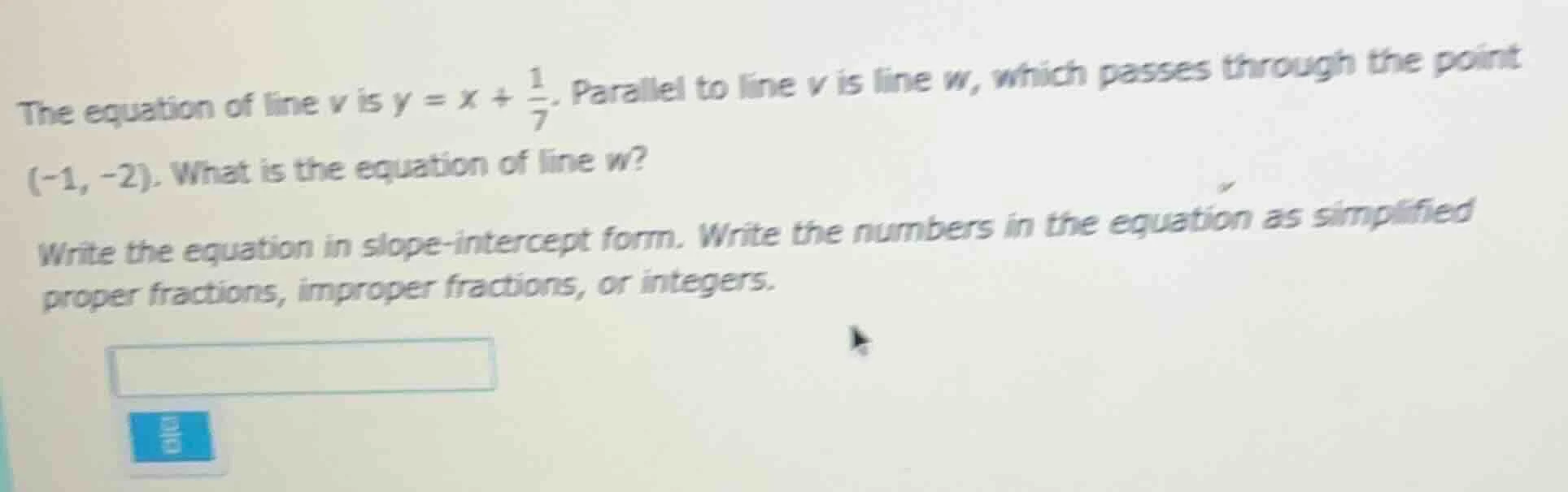 the equation of line v is $y = x + \\frac{1}{7}$. parallel to line v is…