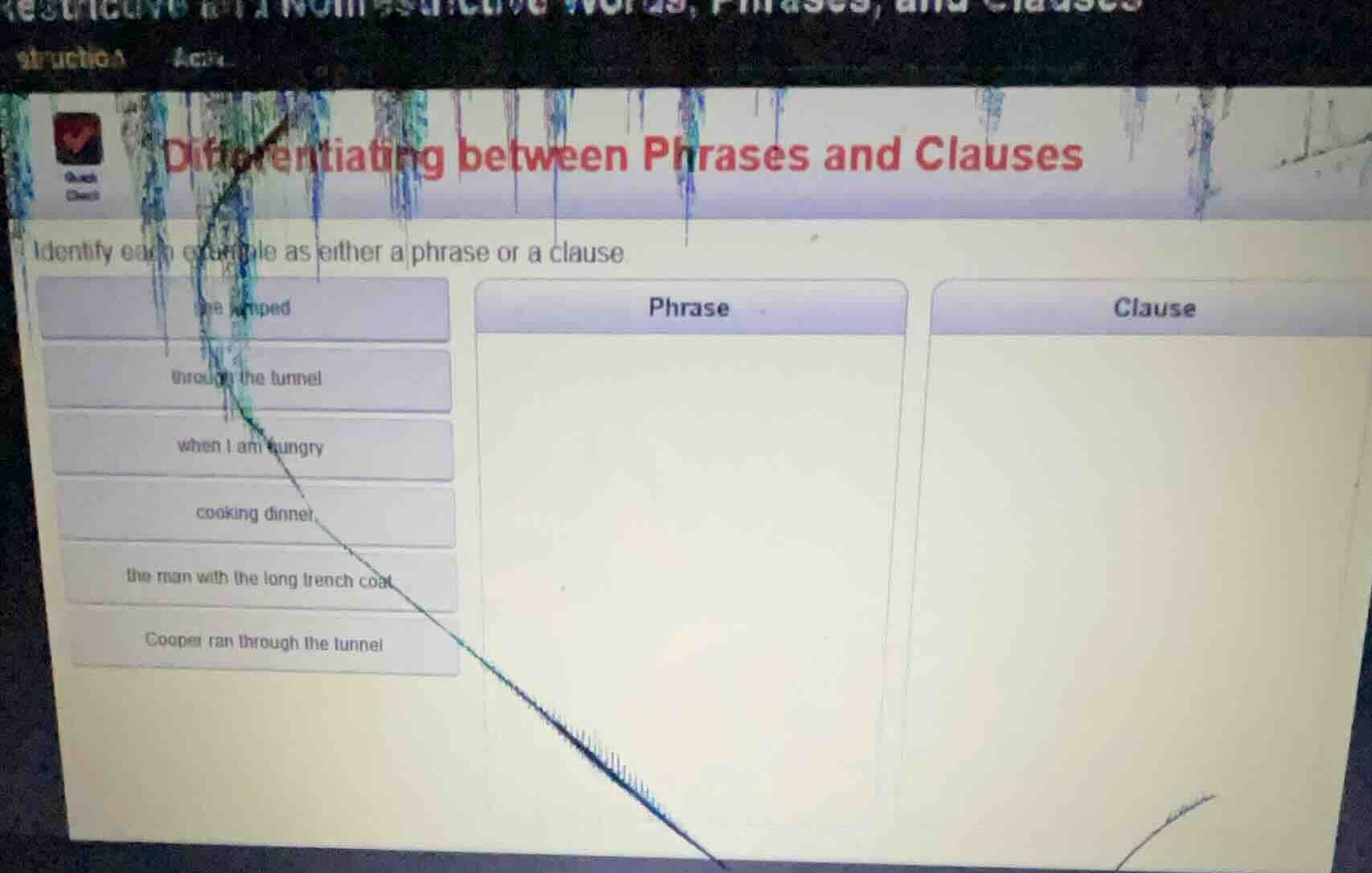 differentiating between phrases and clauses identify each example as ei…