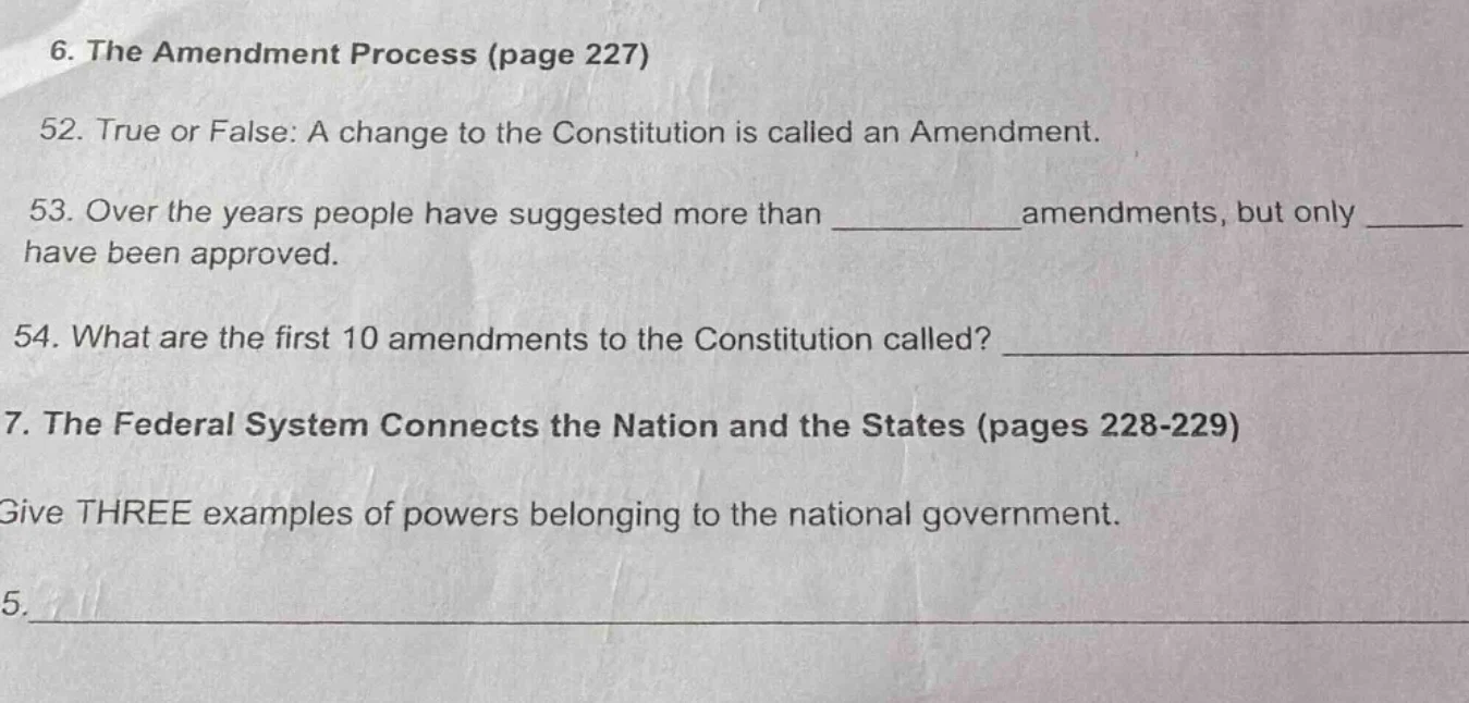 6. the amendment process (page 227) 52. true or false: a change to the …