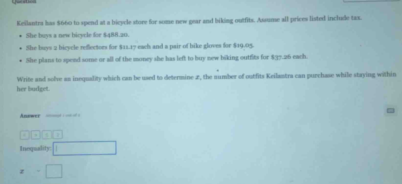 keilantra has $660 to spend at a bicycle store for some new gear and bi…