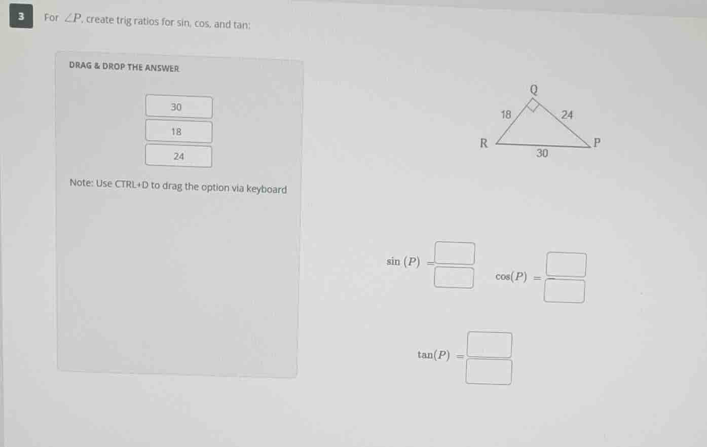 3 for $\\angle p$, create trig ratios for sin, cos, and tan: drag & dro…