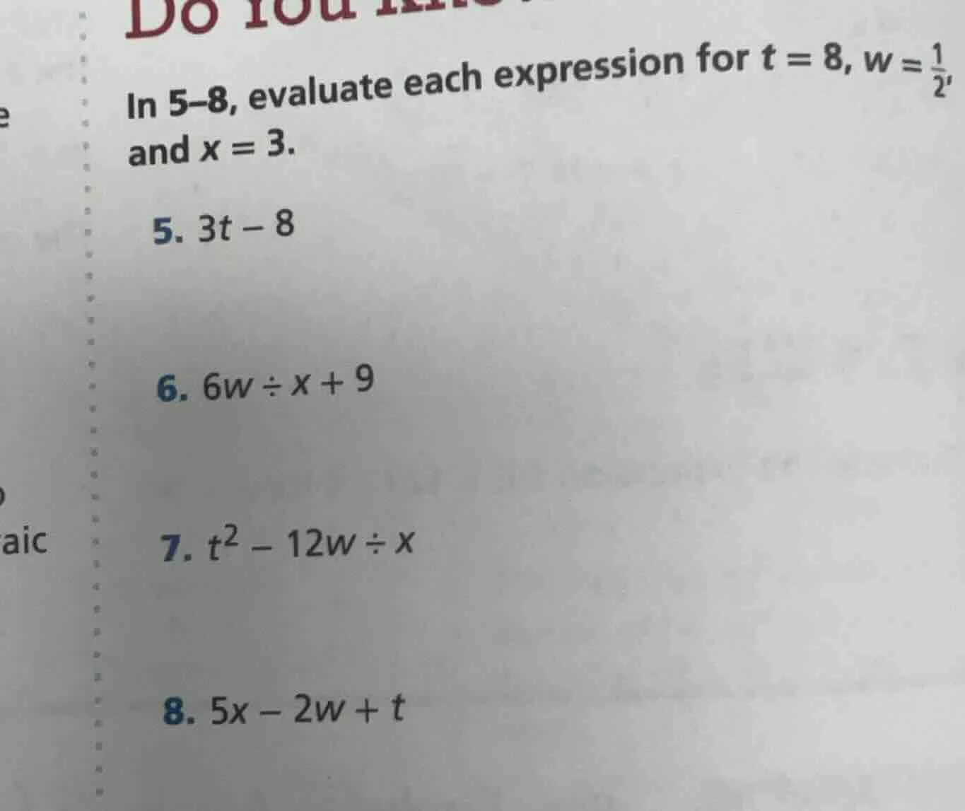 in 5–8, evaluate each expression for t = 8, w = \\frac{1}{2}, and x = 3…