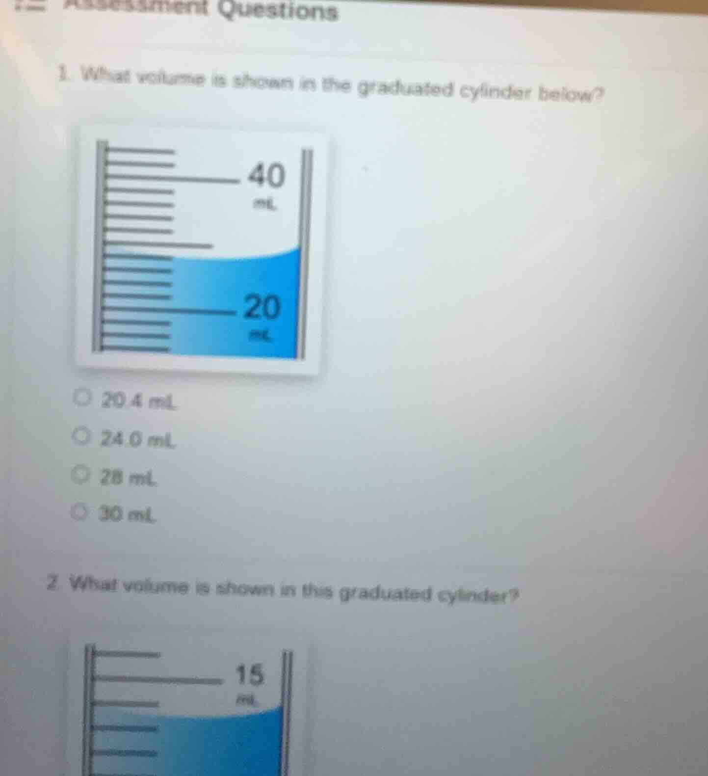 assessment questions 1. what volume is shown in the graduated cylinder …