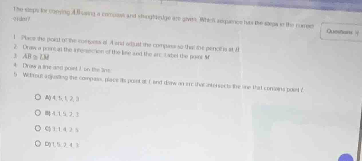 the steps for copying $overline{ab}$ using a compass and straightedge a…