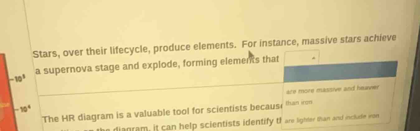 stars, over their lifecycle, produce elements. for instance, massive st…