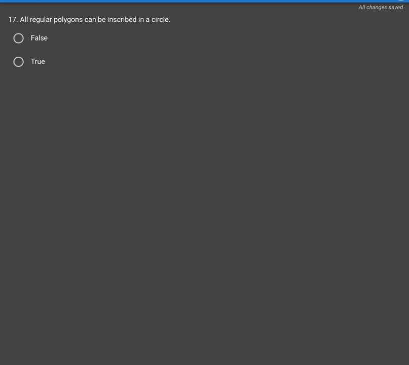 17. all regular polygons can be inscribed in a circle. false true