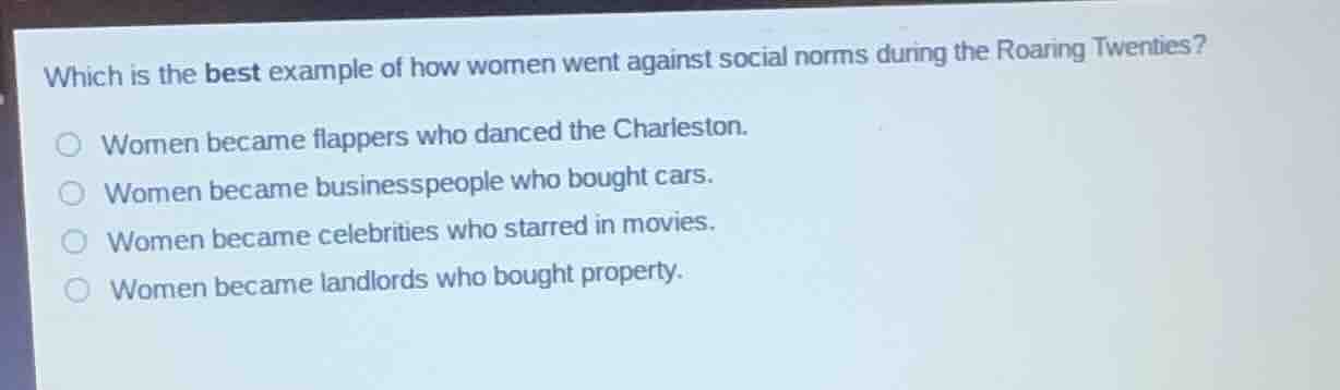 which is the best example of how women went against social norms during…