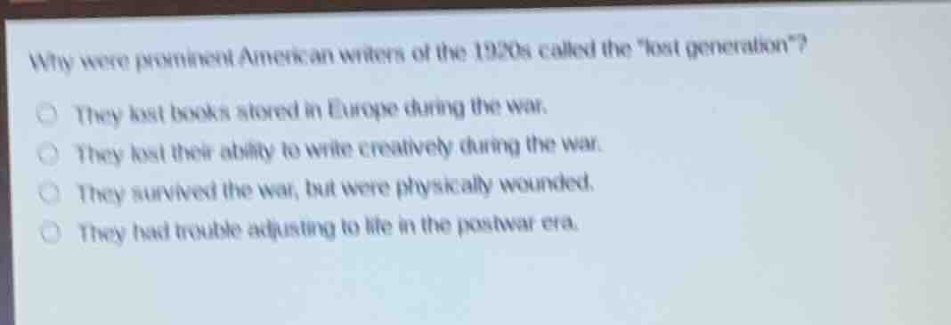 why were prominent american writers of the 1920s called the \lost gener…