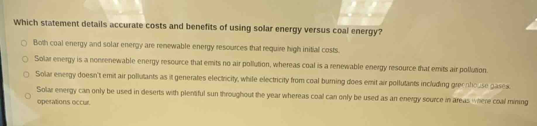 which statement details accurate costs and benefits of using solar ener…