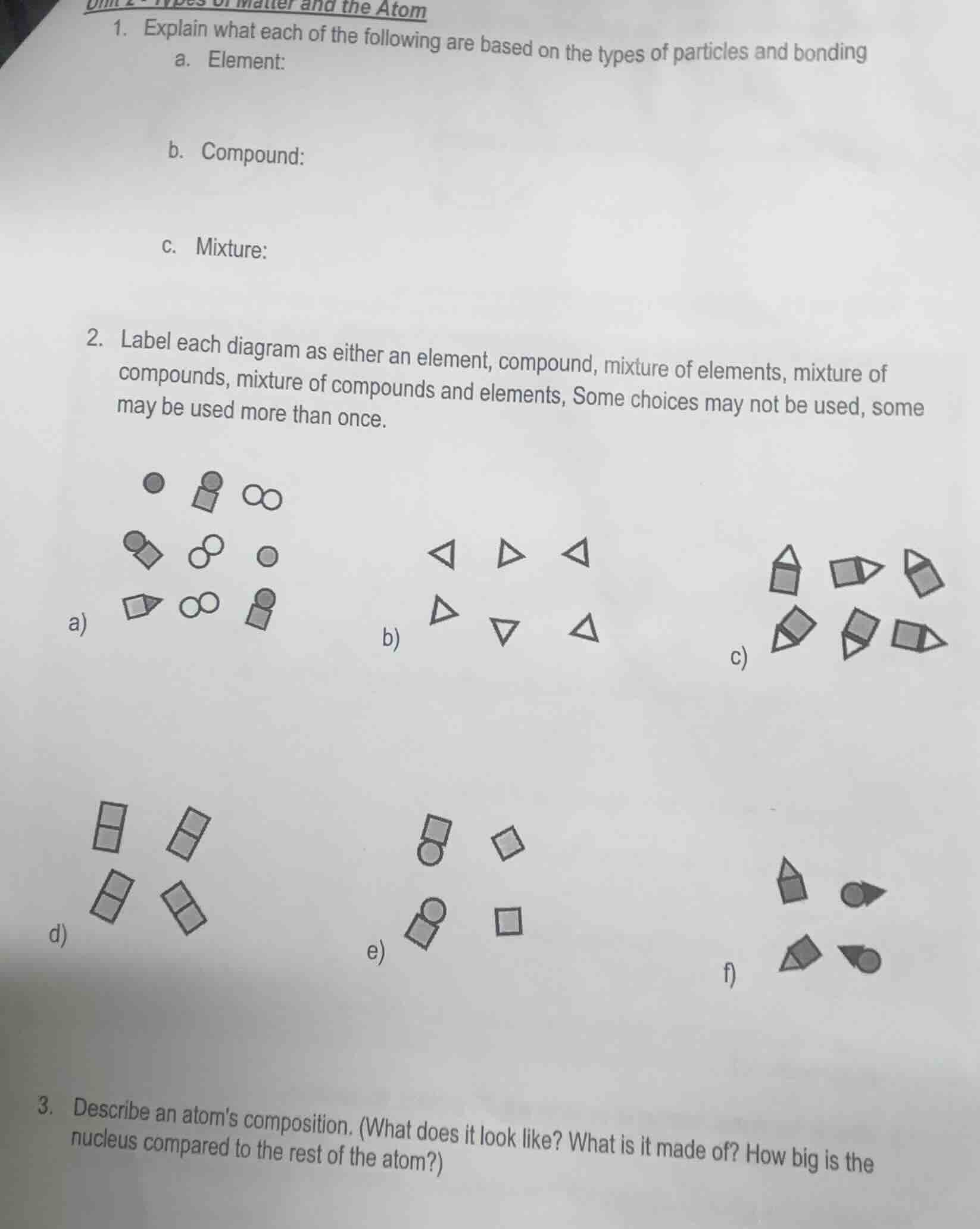 unit 2 - types of matter and the atom 1. explain what each of the follo…