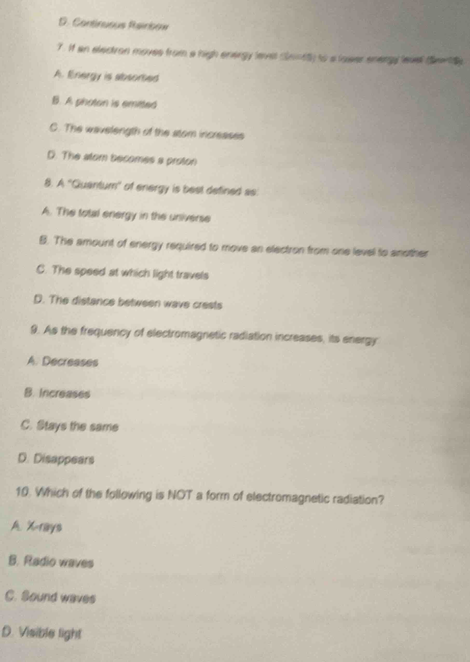 d. continuous rainbow 7. if an electron moves from a high energy level …