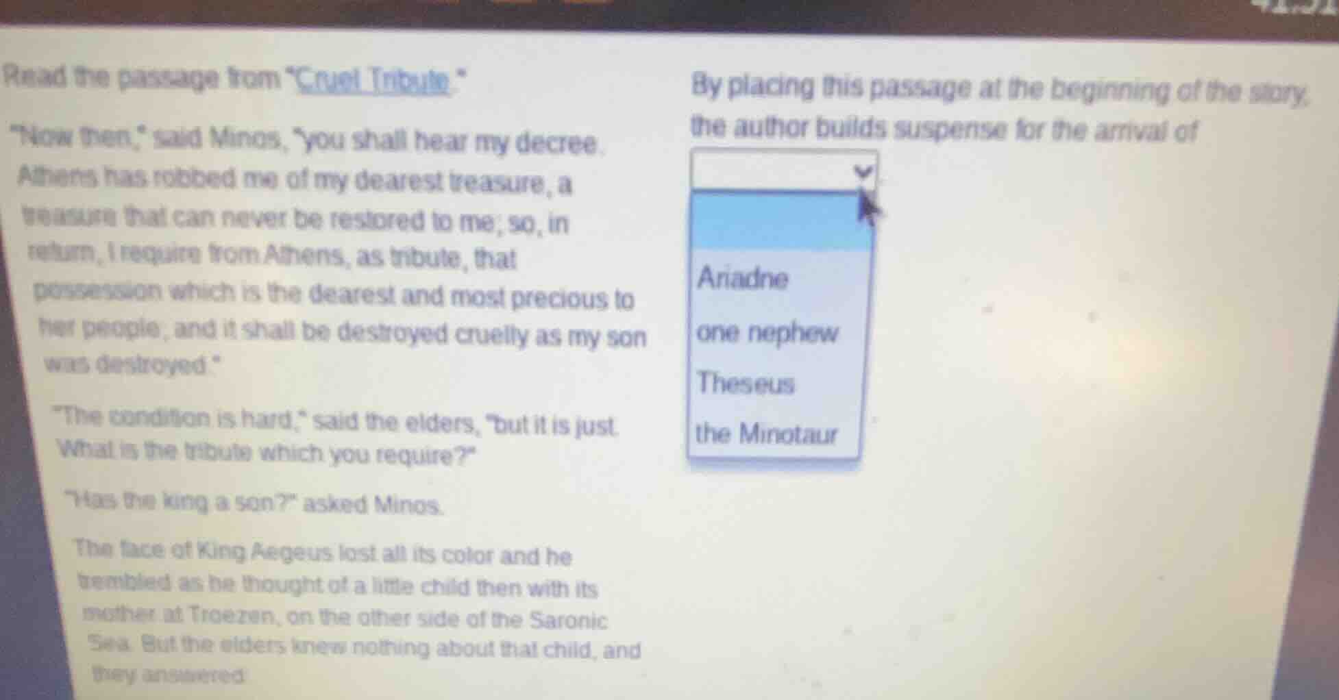 read the passage from \cruel tribute.\ ow then,\ said minos, \you shall…