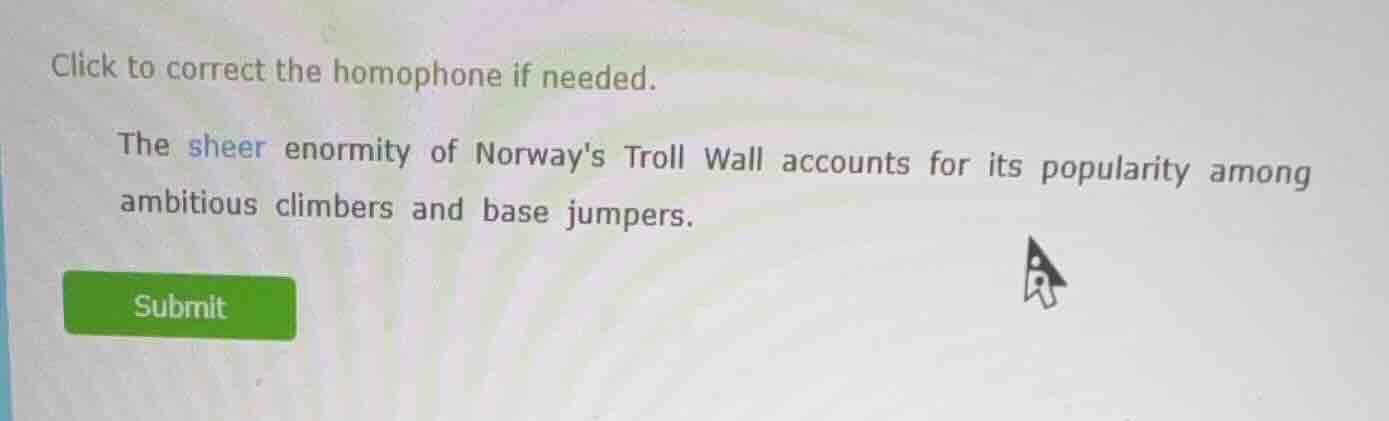 click to correct the homophone if needed. the sheer enormity of norways…
