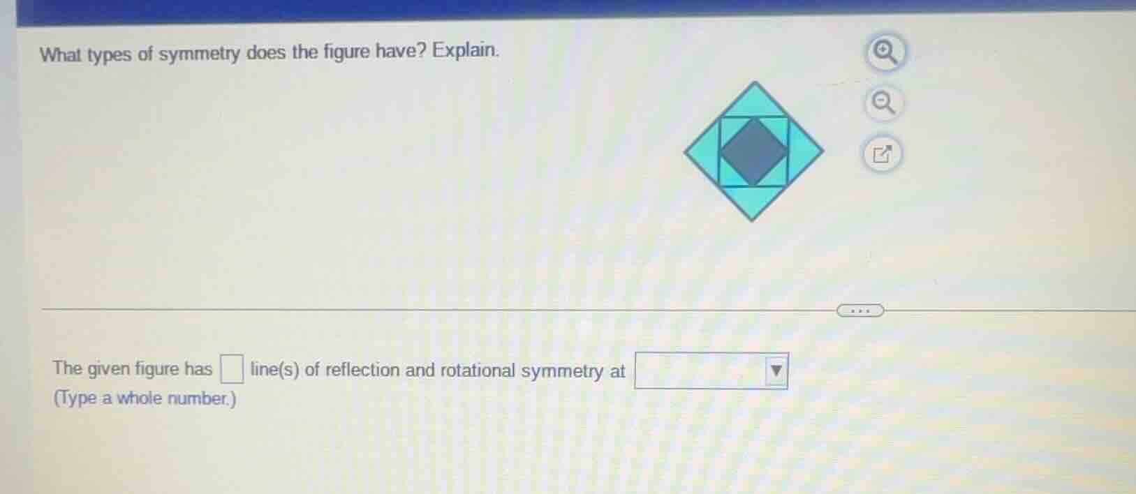 what types of symmetry does the figure have? explain. the given figure …