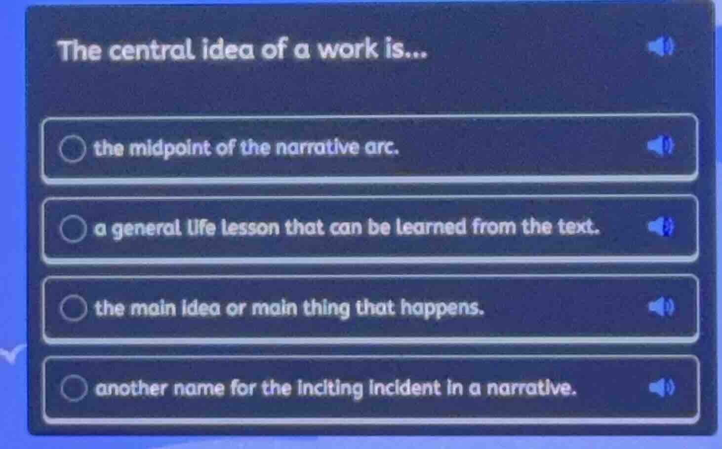 the central idea of a work is... the midpoint of the narrative arc. a g…