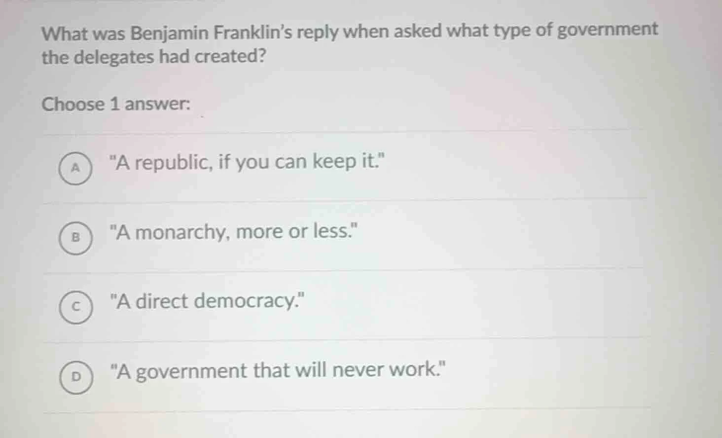 what was benjamin franklin’s reply when asked what type of government t…